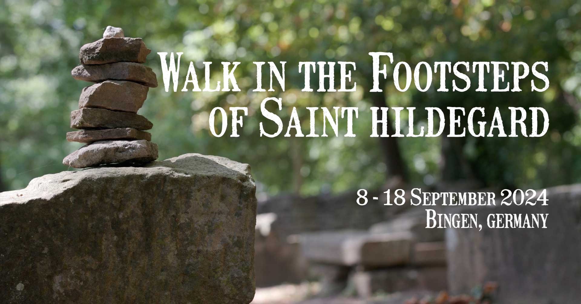 Announcemnt to Walk in the Footsteps of St. Hildegard from September 8018, 2024